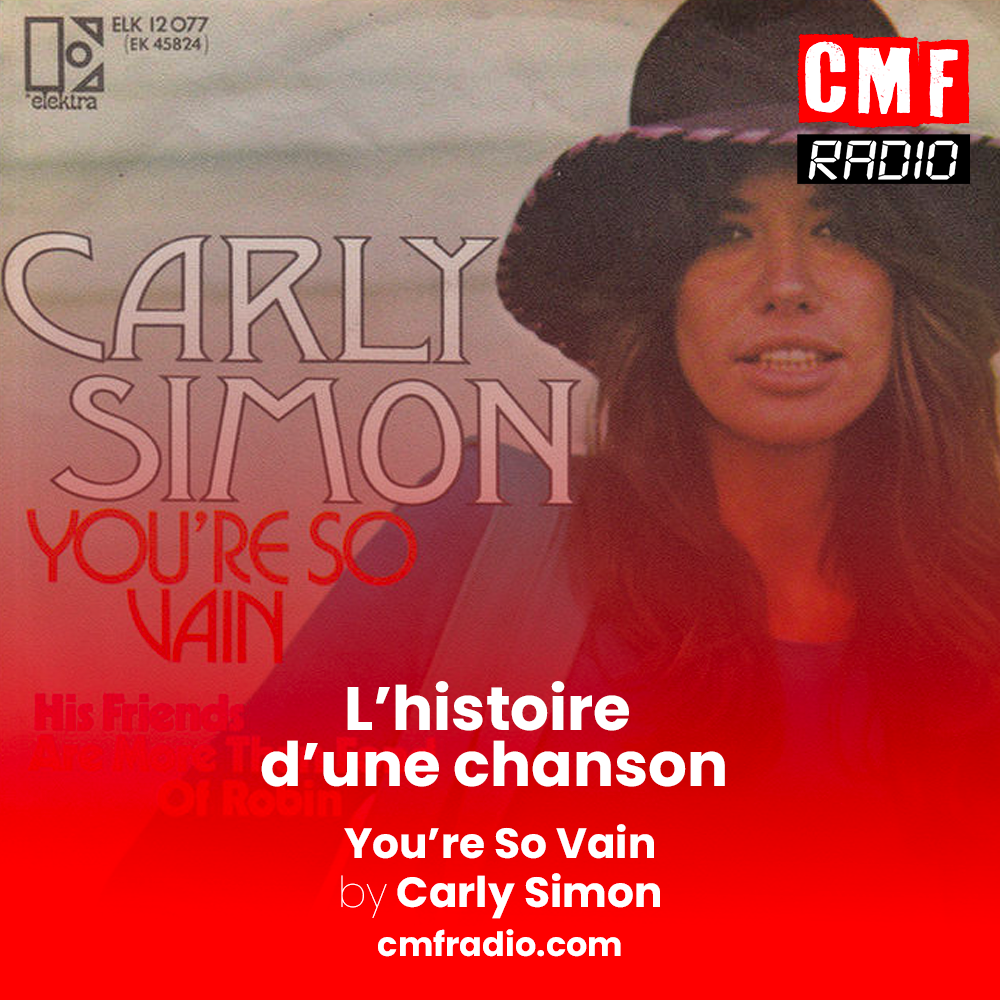 L'histoire d une chanson - You're So Vain - Carly Simon