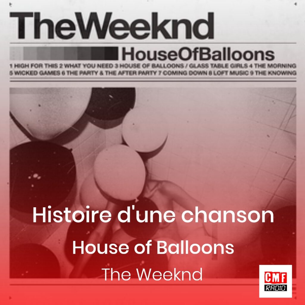 House of Balloons – The Weeknd