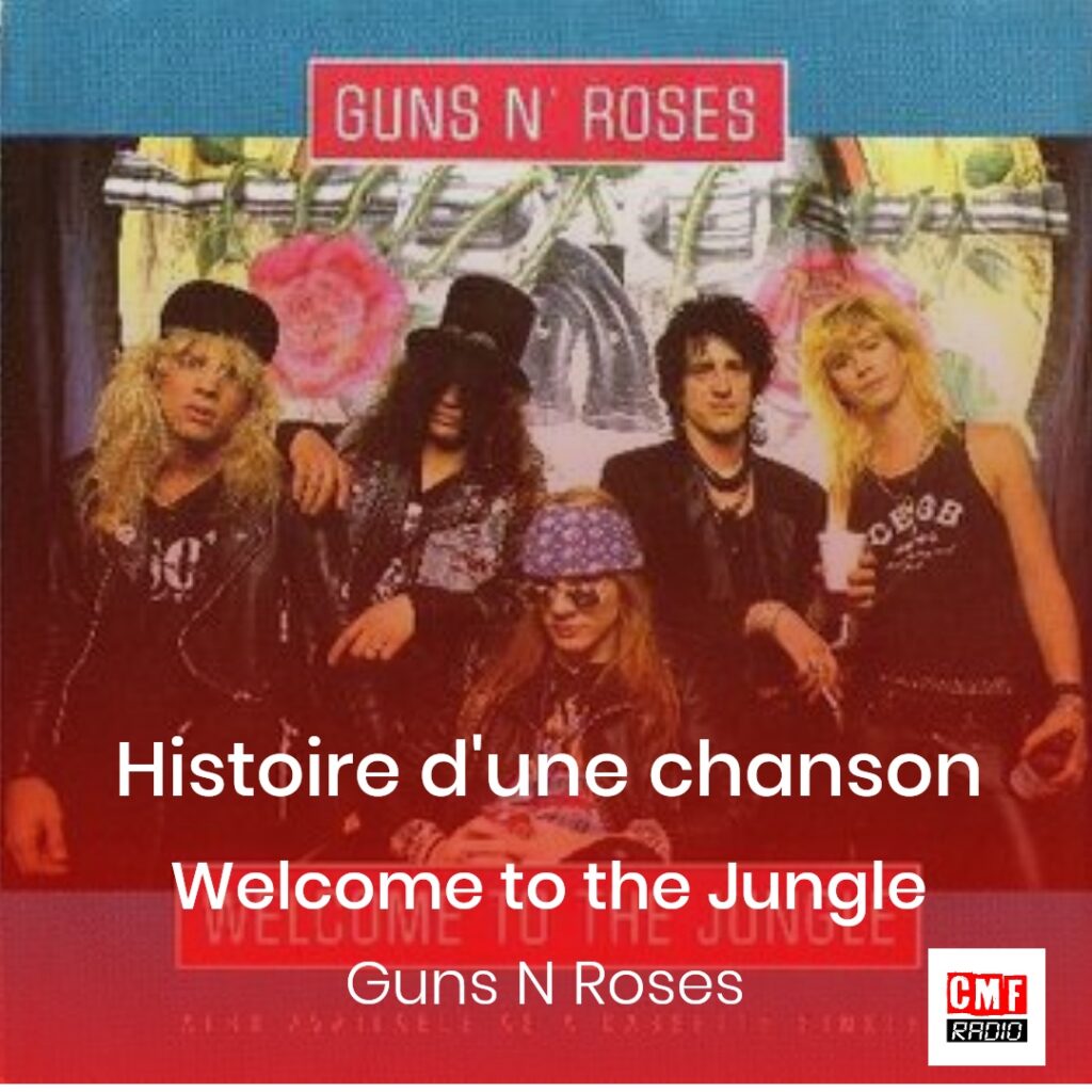 Welcome to the Jungle – Guns N Roses