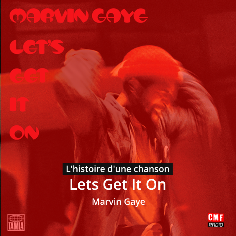 Lets Get It On – Marvin Gaye