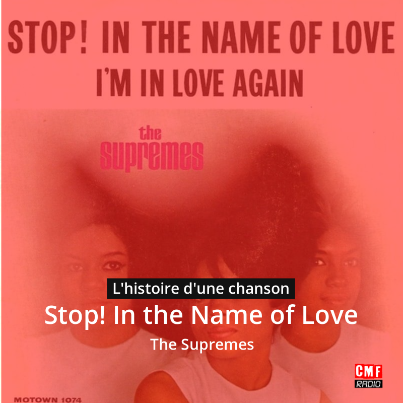 Stop! In the Name of Love – The Supremes