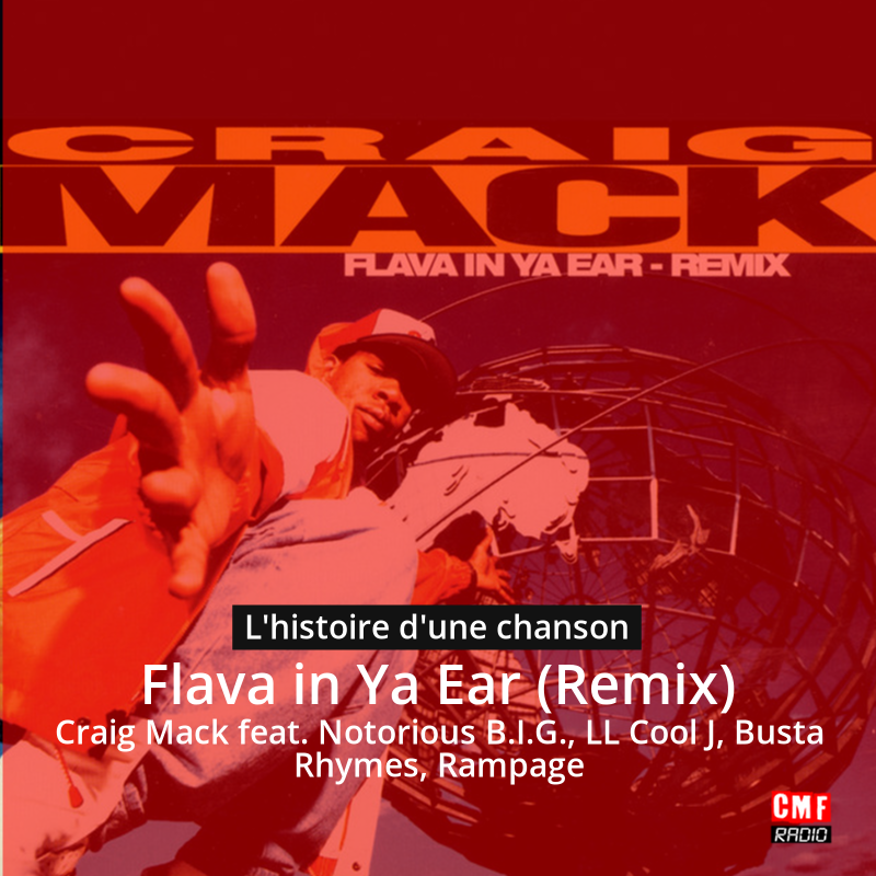 Flava in Ya Ear (Remix) - Craig Mack feat. Notorious B.I.G.