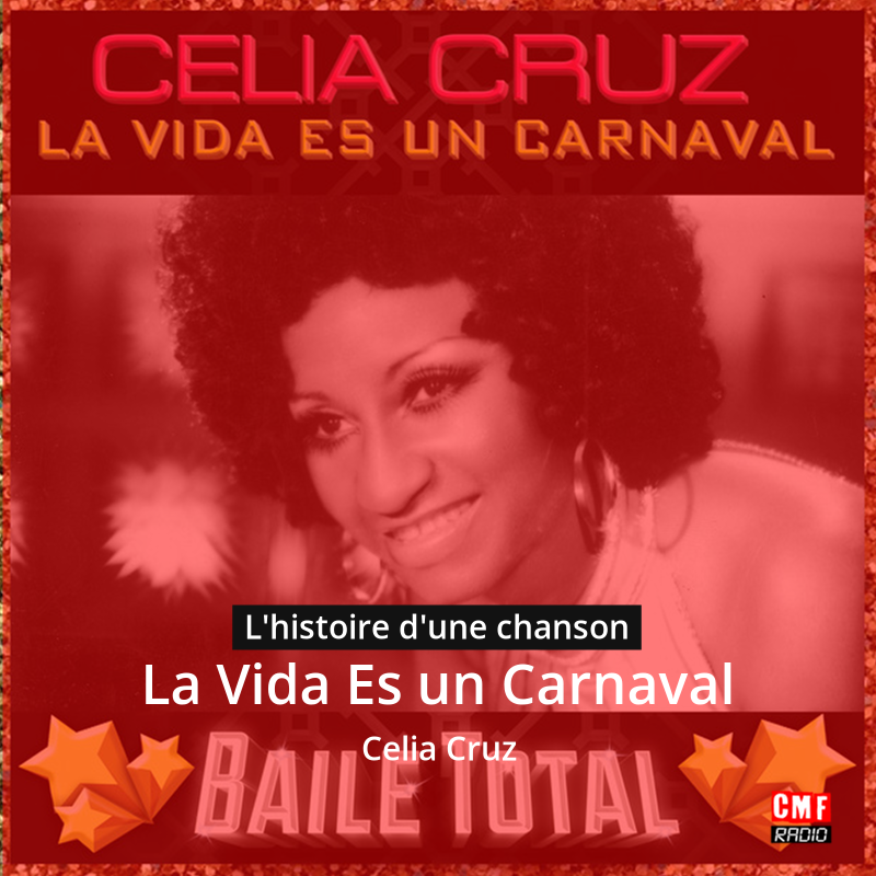 La Vida Es un Carnaval - Celia Cruz