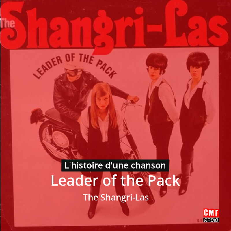 Leader of the Pack – The Shangri-Las