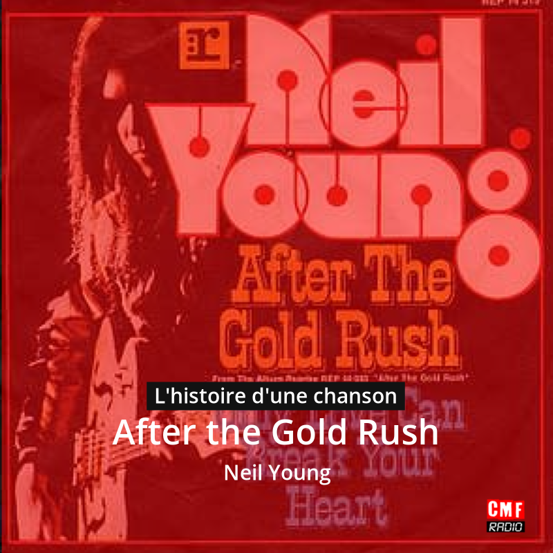 After the Gold Rush – Neil Young