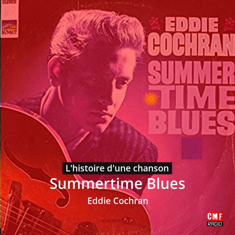Summertime Blues – Eddie Cochran