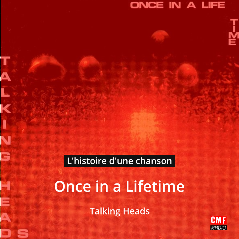 Once in a Lifetime – Talking Heads