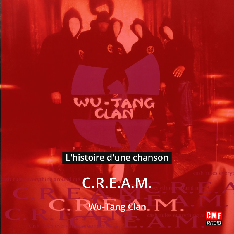 C.R.E.A.M. – Wu-Tang Clan