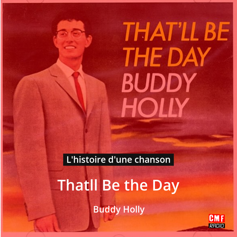 That’ll Be the Day – Buddy Holly