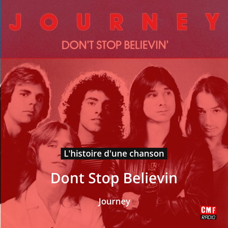 Don’t Stop Believin’ – Journey