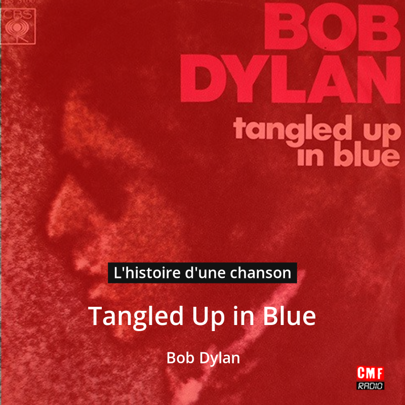 Tangled Up in Blue – Bob Dylan