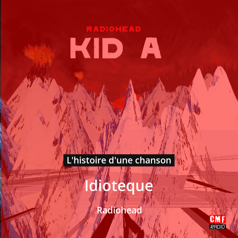 Idioteque – Radiohead