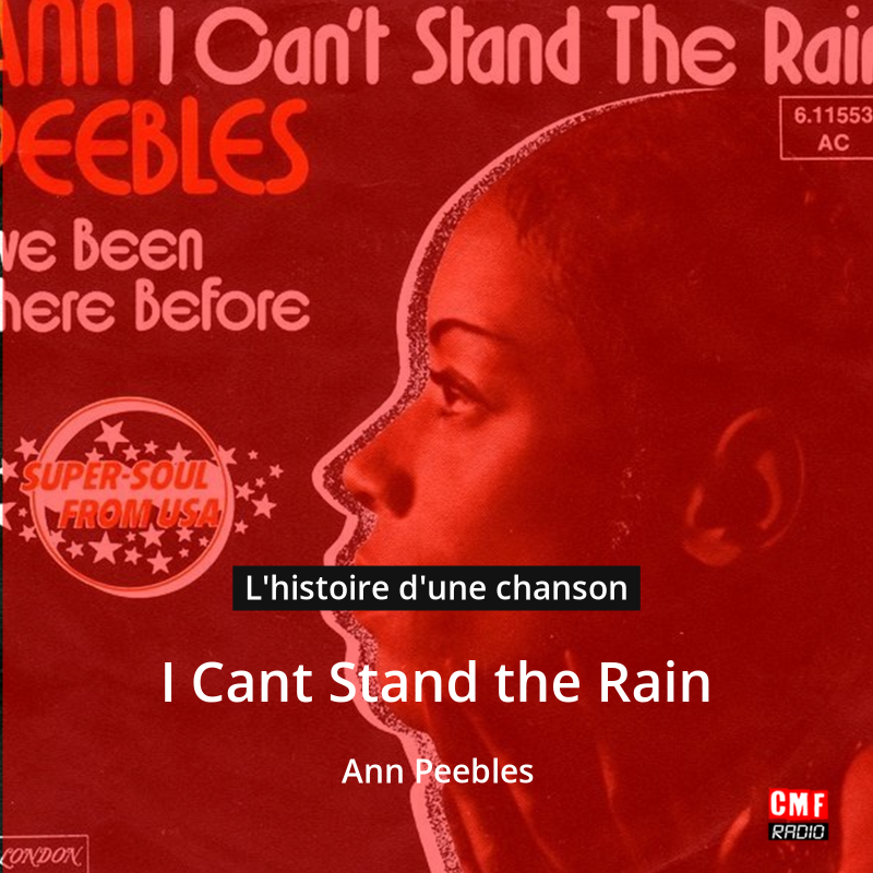 I Cant Stand the Rain – Ann Peebles