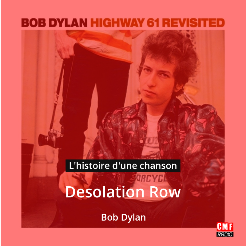 Desolation Row – Bob Dylan