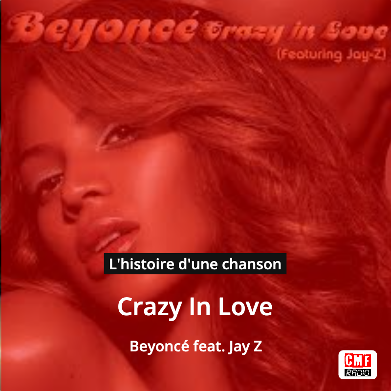 Crazy in Love – Beyoncé feat. Jay-Z