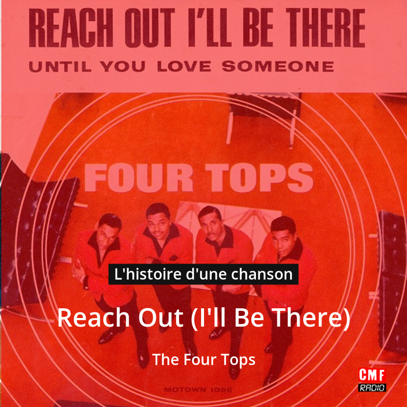 Reach Out (Ill Be There) – The Four Tops
