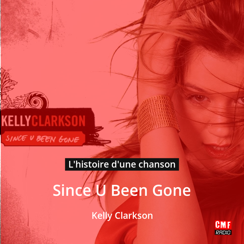 Since U Been Gone – Kelly Clarkson