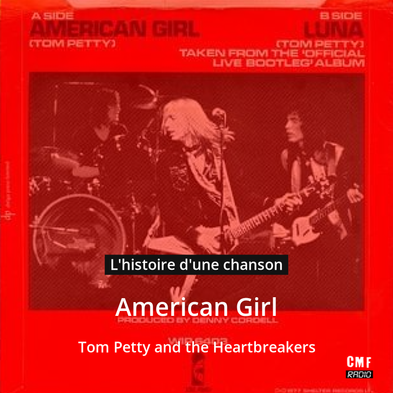 American Girl – Tom Petty and the Heartbreakers