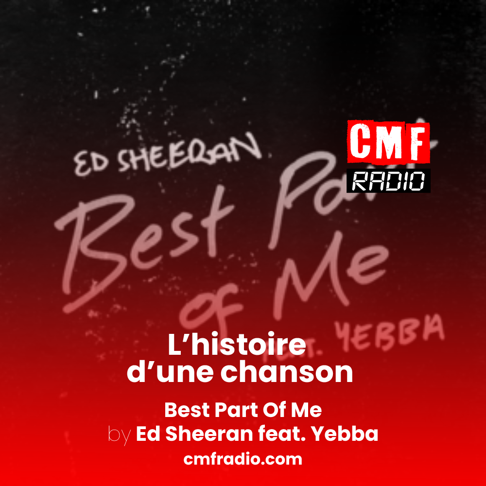Best Part of Me (feat. YEBBA) – Ed Sheeran
