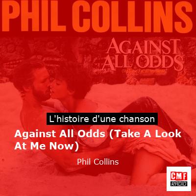 Against All Odds (Take A Look At Me Now) – Phil Collins