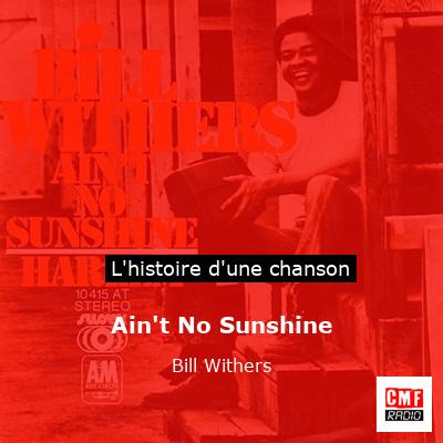 Ain’t No Sunshine – Bill Withers