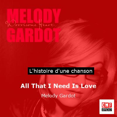 All That I Need Is Love – Melody Gardot