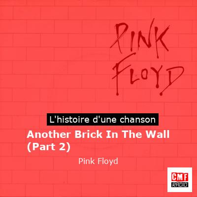 Another Brick In The Wall (Part 2) – Pink Floyd