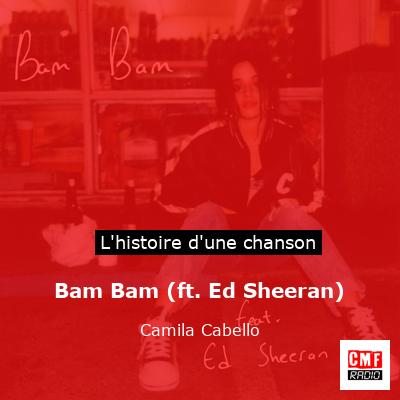 Bam Bam (ft. Ed Sheeran) – Camila Cabello