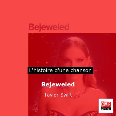 Bejeweled – Taylor Swift