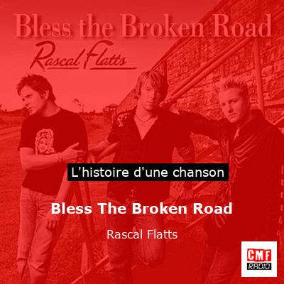 Bless The Broken Road – Rascal Flatts
