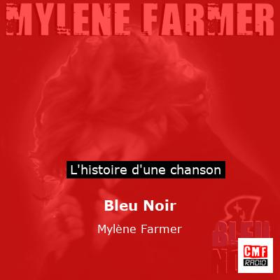 Bleu Noir – Mylène Farmer