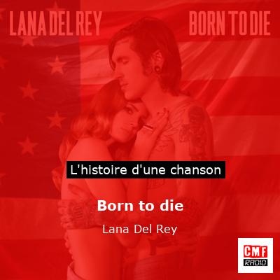 Born to die – Lana Del Rey