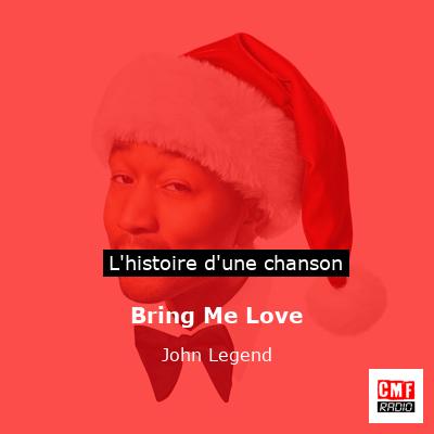 Bring Me Love – John Legend