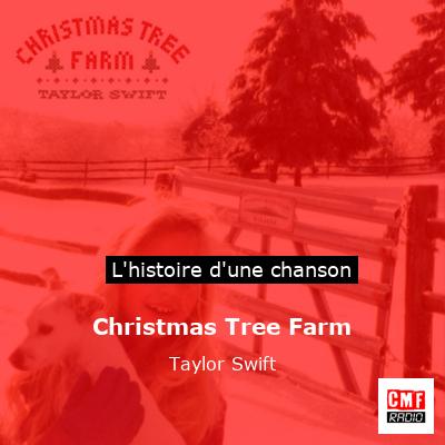 Christmas Tree Farm – Taylor Swift