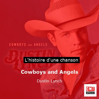 Cowboys and Angels – Dustin Lynch