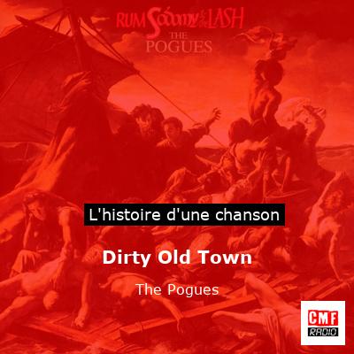 Dirty Old Town – The Pogues