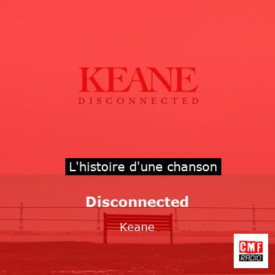 Disconnected – Keane