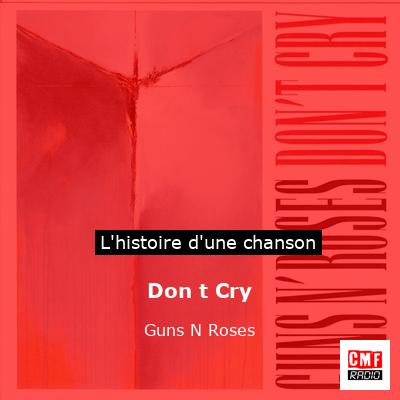 Don’t Cry – Guns N Roses