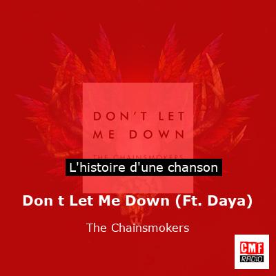 Don t Let Me Down (Ft. Daya) – The Chainsmokers