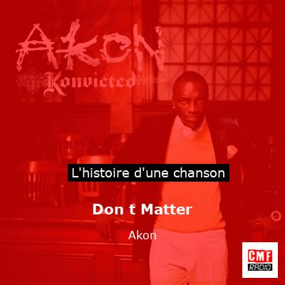 Don t Matter – Akon