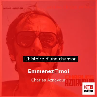 Emmenez‐moi  – Charles Aznavour