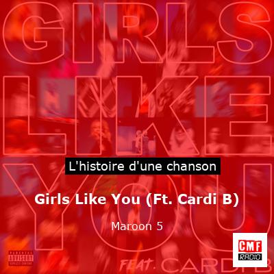 Girls Like You (Ft. Cardi B) – Maroon 5