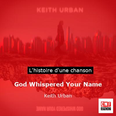 God Whispered Your Name – Keith Urban