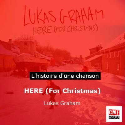 HERE (For Christmas) – Lukas Graham