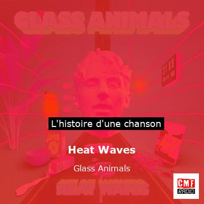 Heat Waves – Glass Animals