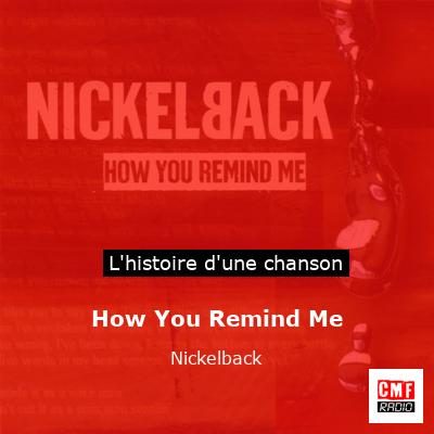How You Remind Me – Nickelback