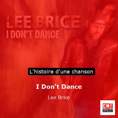 I Don’t Dance – Lee Brice