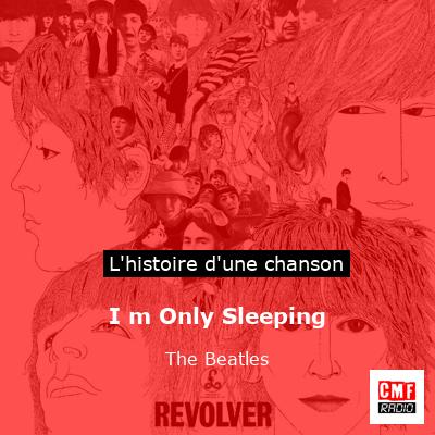 I m Only Sleeping – The Beatles