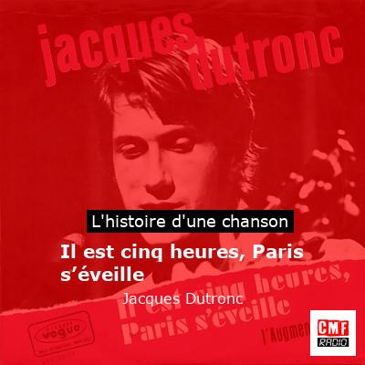 Il est cinq heures, Paris s’éveille – Jacques Dutronc