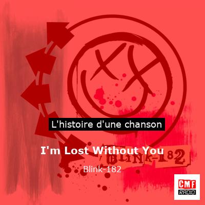 I’m Lost Without You – Blink-182